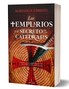 Los Templarios y el Secreto de las Catedrales